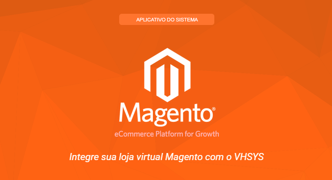 Integração Magento / VHSYS
